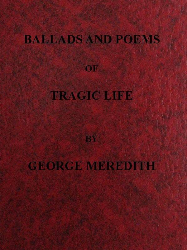 Ballads and Poems of Tragic Life
