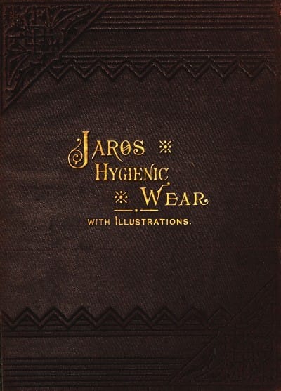 Jaros Hygienic Wear: The Therapeutic and Prophylactic Application.