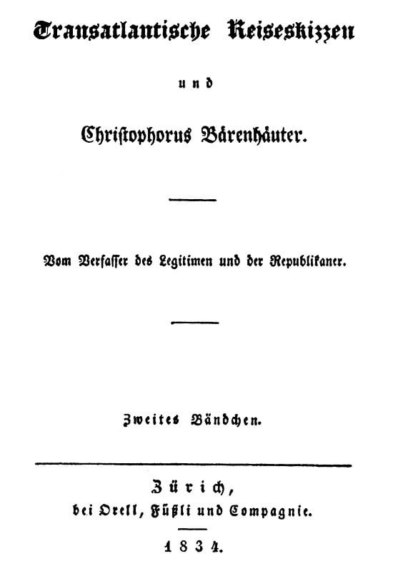 Transatlantische Reiseskizzen Und Christophorus Bärenhäuter. Zweites Bändchen.