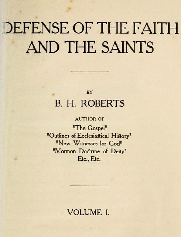 Defense of the Faith and the Saints (volume 1 of 2)