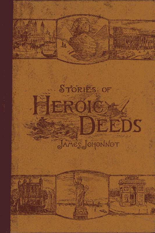 Stories of Heroic Deeds for Boys and Girlshistorical Series - Book II
