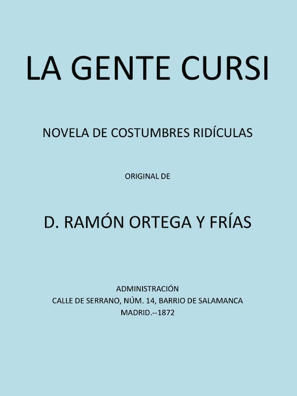 La Gente Cursi: Novela De Costumbres Ridículas