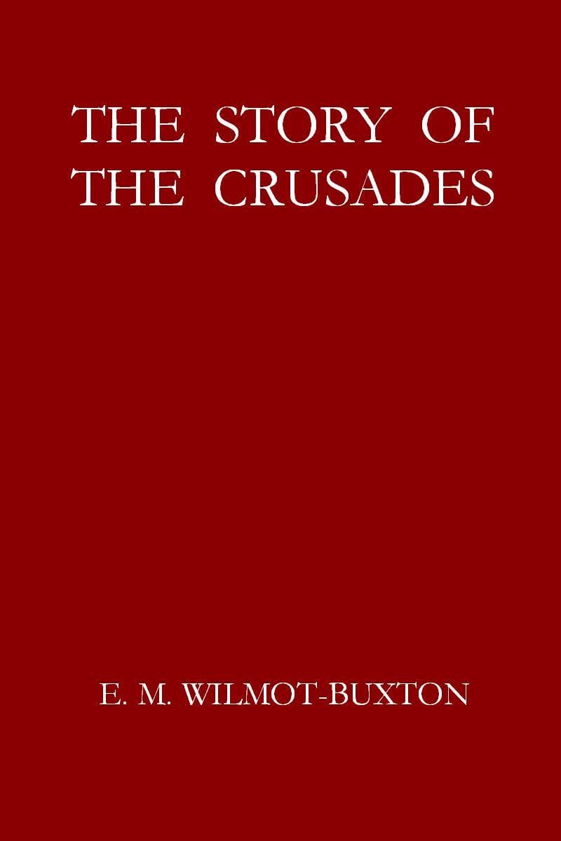 The Story of the Crusades