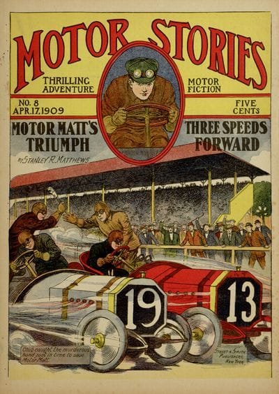 Motor Matt's Triumph; Or, Three Speeds Forward