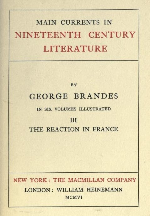 Main Currents in Nineteenth Century Literature - 3. the Reaction in France