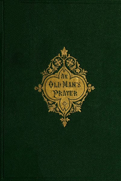 An Old Man's Prayer