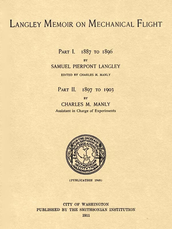 Langley Memoir on Mechanical Flight, Parts I and Iismithsonian Contributions to Knowledge, Volume 27 Number 3, Publication 1948, 1911