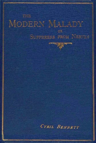The Modern Malady: Or, Sufferers from "Nerves