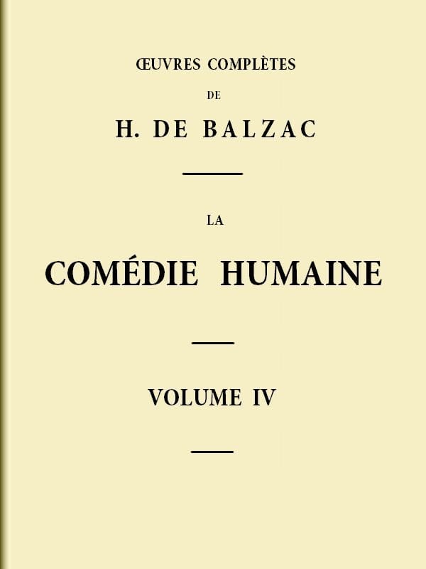 La Comédie Humaine - Volume 04