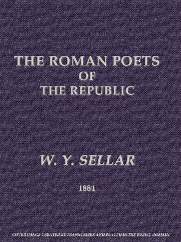 The Roman Poets of the Republic, 2nd Edition