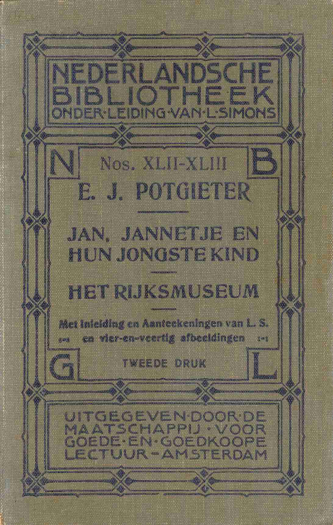 Jan, Jannetje En Hun Jongste Kind—het Rijksmuseummet Inleiding En Aanteekeningen Van L.s. En Vier-En-Veertig Afbeeldingen