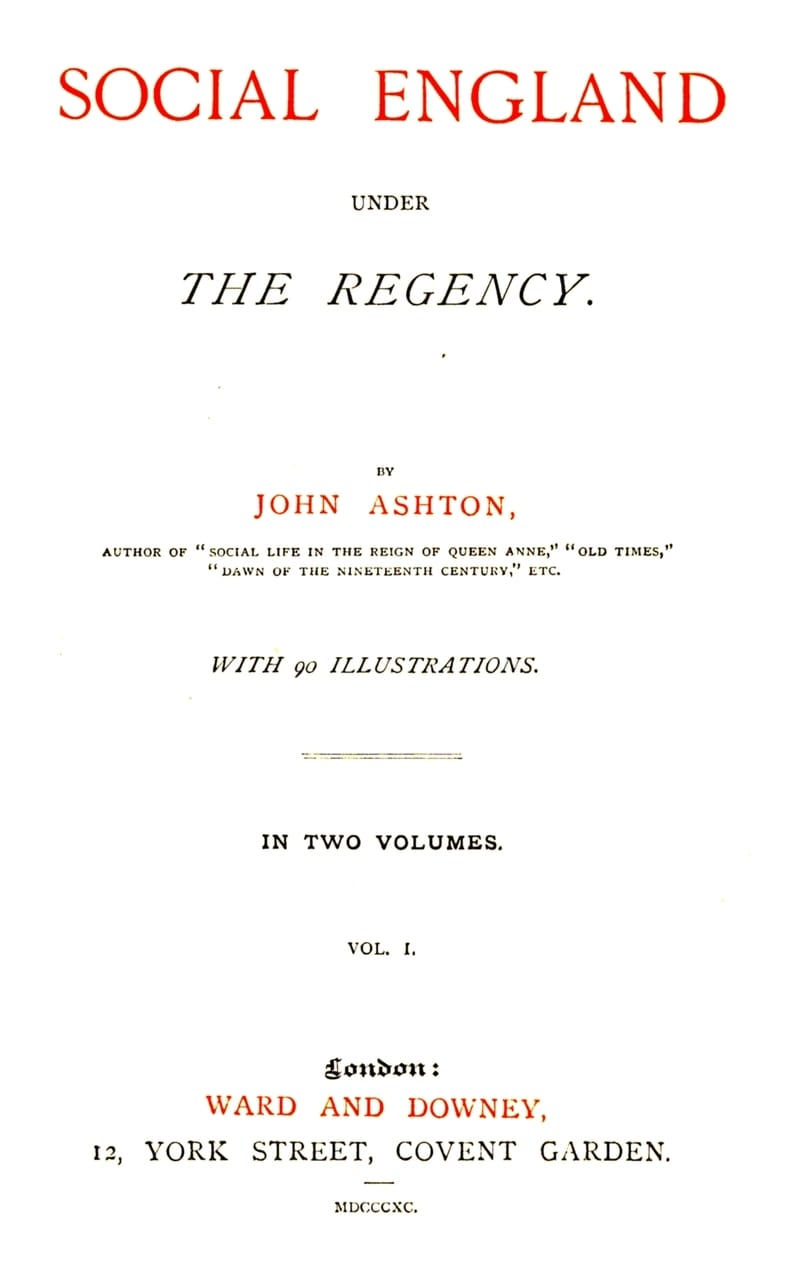 Social England Under the Regency, Vol. 1 (of 2)