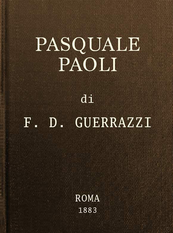 Pasquale Paoli; Ossia, La Rotta Di Ponte Nuovo