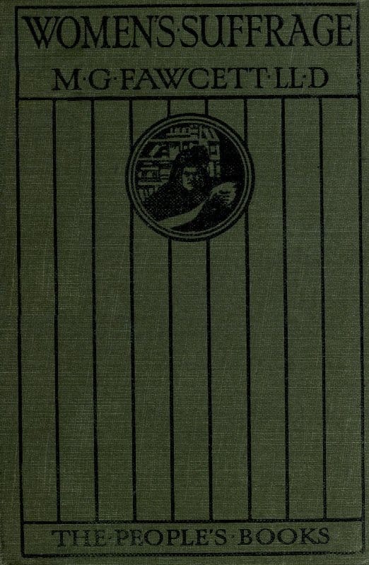 Women's Suffrage: A Short History of a Great Movement