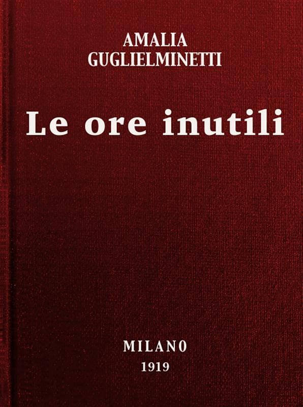 Le Ore Inutili: Novelle