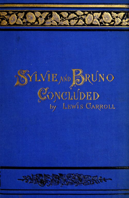 Sylvie and Bruno Concluded (illustrated)