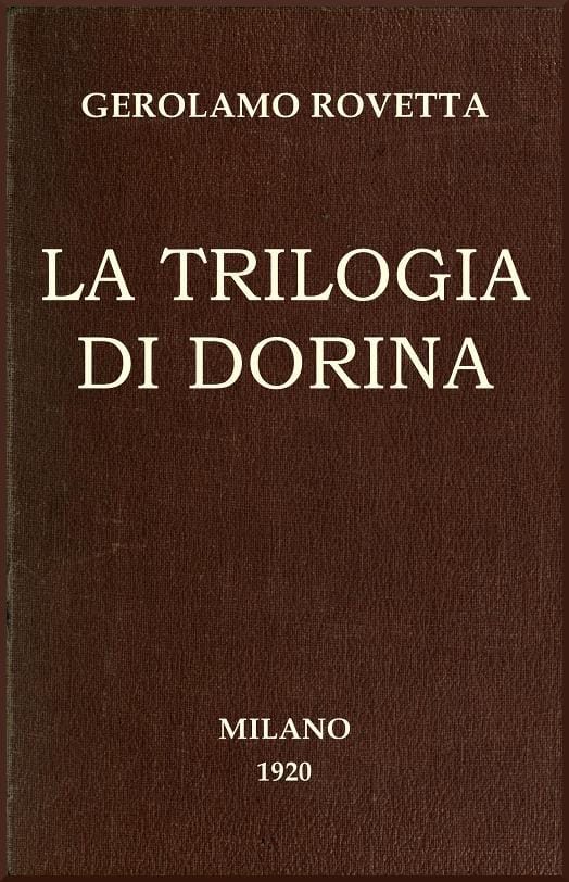 La Trilogia Di Dorina: Commedia in 3 Atti
