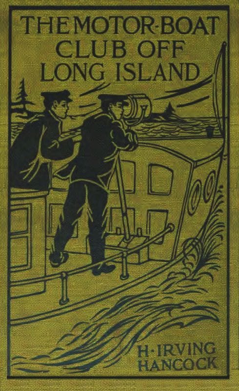 The Motor Boat Club Off Long Island; Or, a Daring Marine Game at Racing Speed
