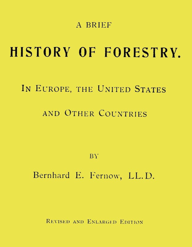 A Brief History of Forestry.in Europe, the United States and Other Countries
