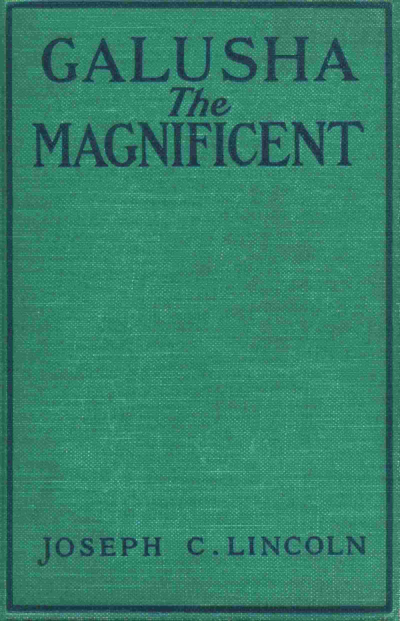 Galusha the Magnificent