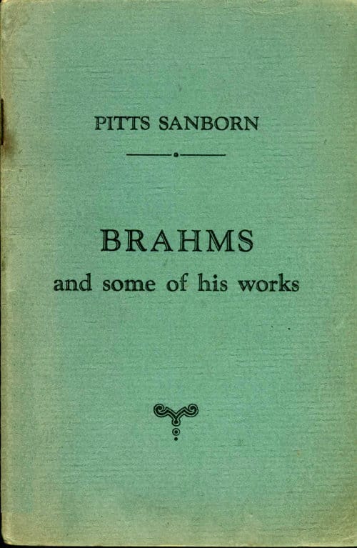 Brahms and Some of His Works