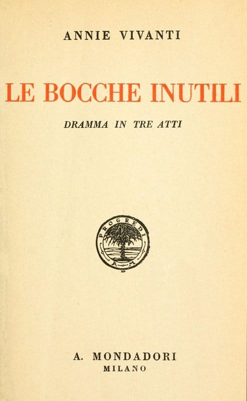 Le Bocche Inutili: Dramma in Tre Atti