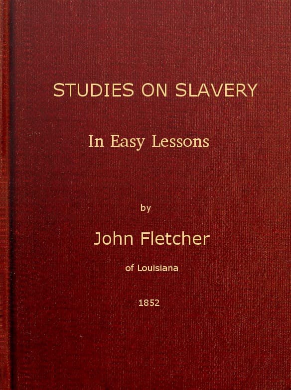 Studies on Slavery, in Easy Lessons