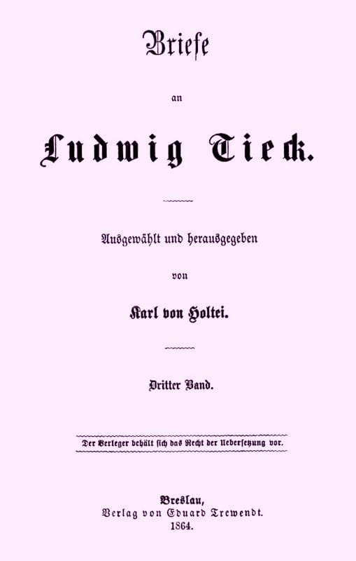 Briefe an Ludwig Tieck (3/4)dritter Band