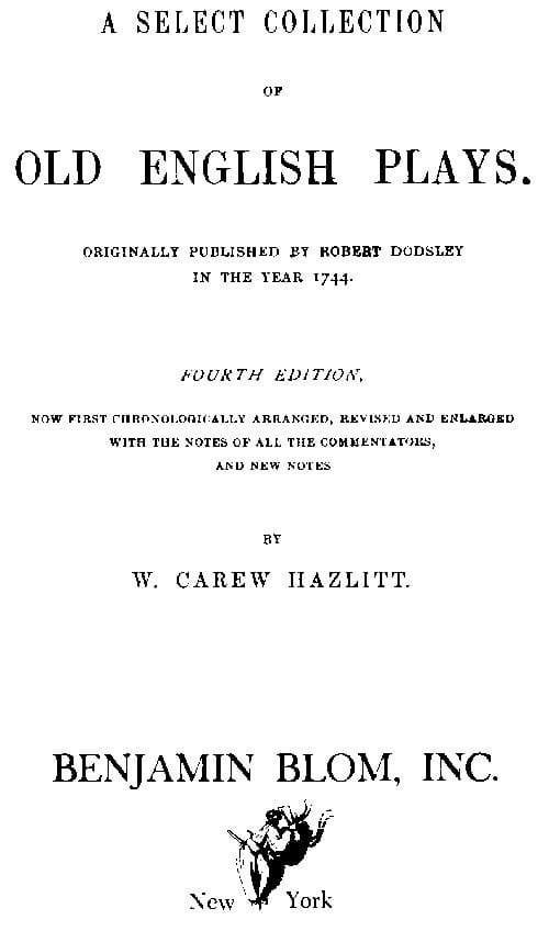 A Select Collection of Old English Plays, Volume 13