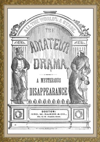 A Mysterious Disappearance: A Farce
