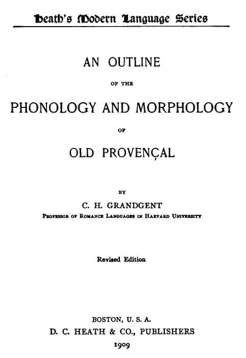 An Outline of the Phonology and Morphology of Old Provençal