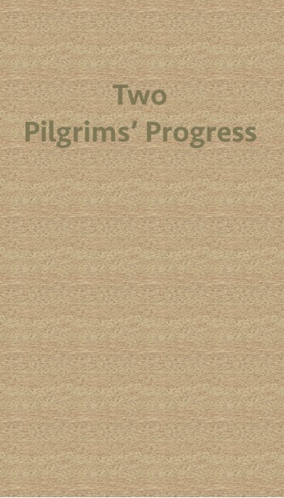 Two Pilgrims' Progress; From Fair Florence, to the Eternal City of Rome