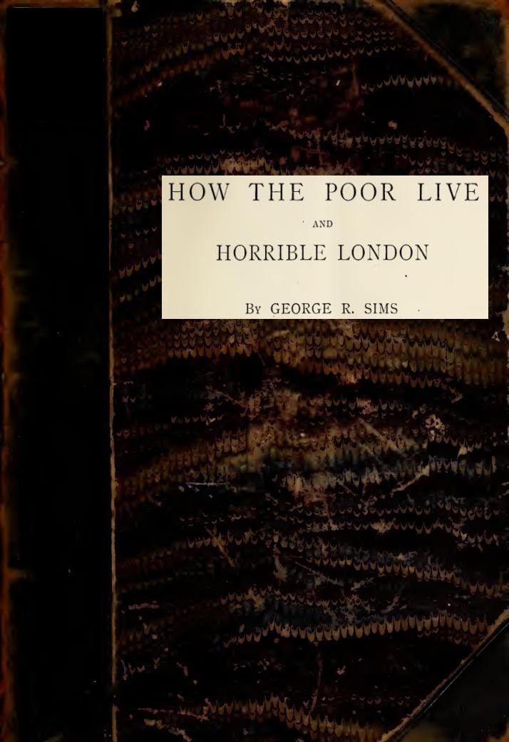 How the Poor Live; And, Horrible London1889