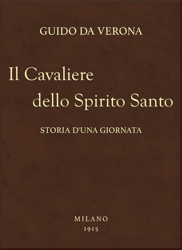 Il Cavaliere Dello Spirito Santo: Storia D'una Giornata