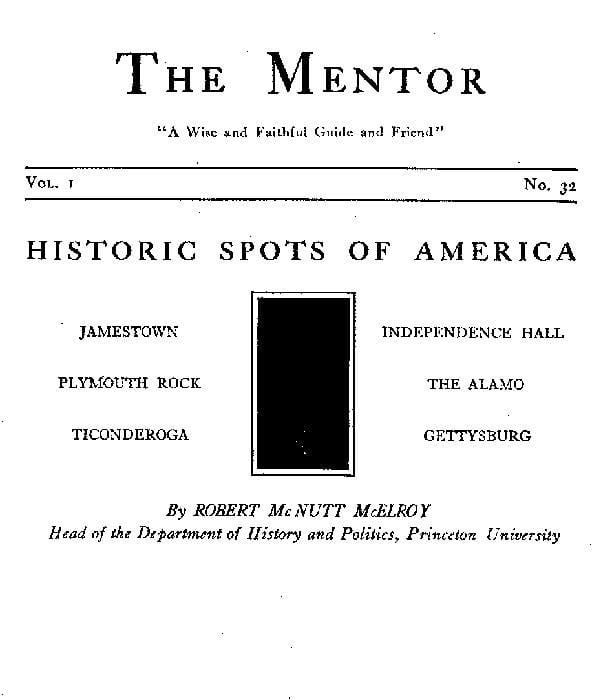 The Mentor: Historic Spots of America, Vol. 1, Num. 32, Serial No. 32