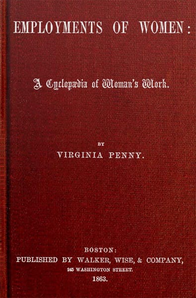 The Employments of Women: A Cyclopædia of Woman's Work