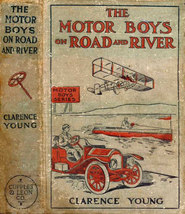 The Motor Boys on Road and River; Or, Racing to Save a Life