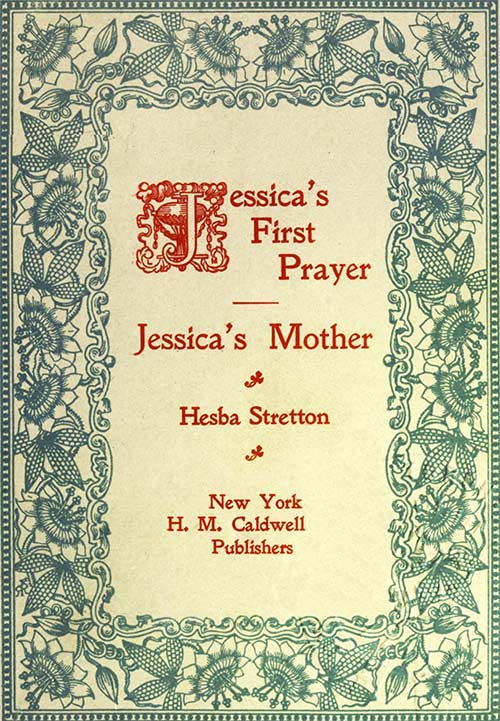Jessica's First Prayer; And, Jessica's Mother