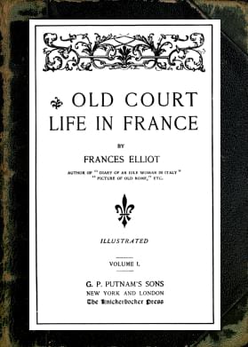 Old Court Life in France, Vol. 1/2