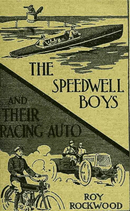 The Speedwell Boys and Their Racing Auto; Or, a Run for the Golden Cup