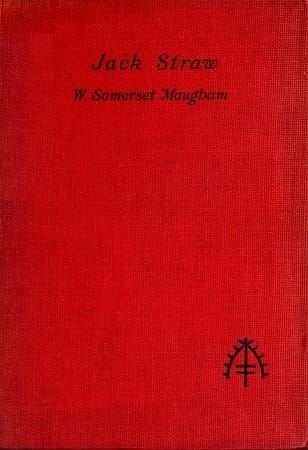 Jack Straw: A Farce in Three Acts