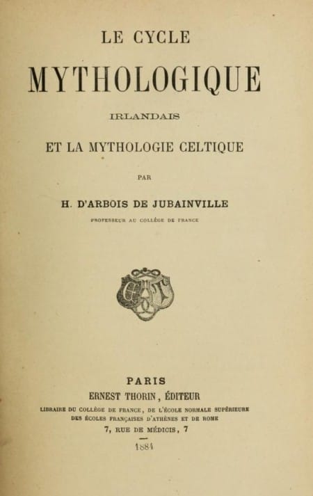 Le Cycle Mythologique Irlandais Et La Mythologie Celtiquecours De Littérature Celtique, Tome II