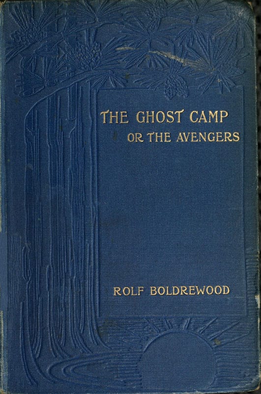 The Ghost Camp; Or, The Avengers