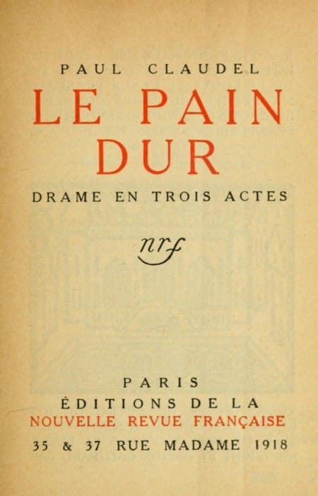 Le Pain Dur: Drame En Trois Actes
