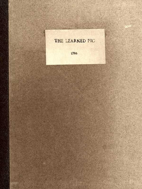 Anecdotes of the Learned Pig: With Notes, Critical and Explanatory, and Illustrations from Bozzy, Piozzi &c. &c.