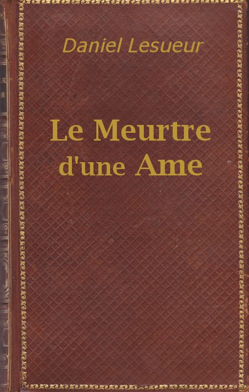 Le Meurtre D'une Âme