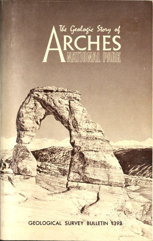 The Geologic Story of Arches National Parkgeological Survey Bulletin 1393