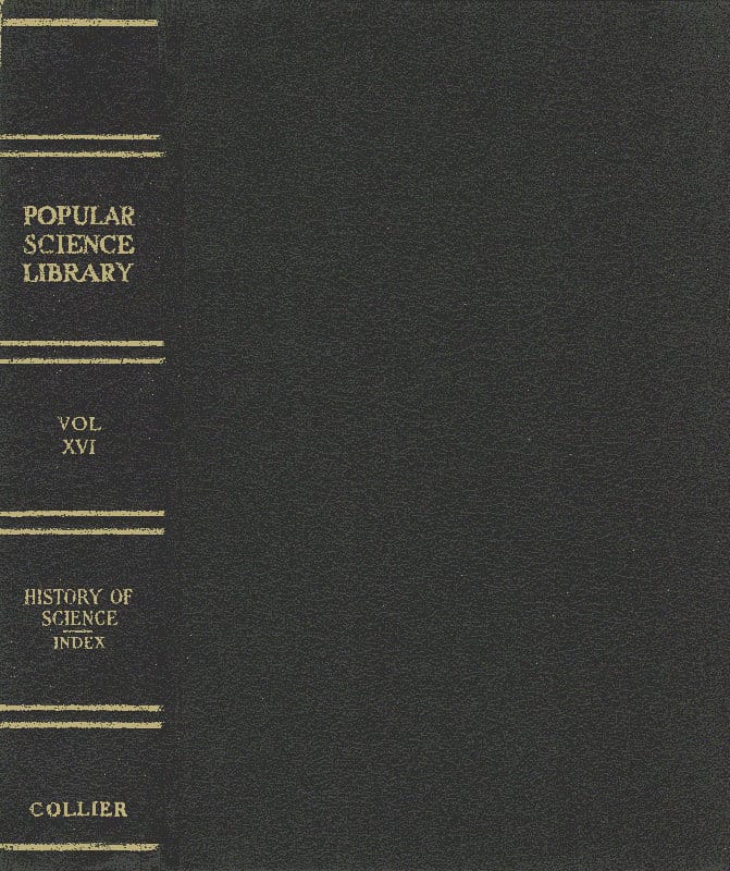 How to Use the Popular Science Library; History of Science; General Index