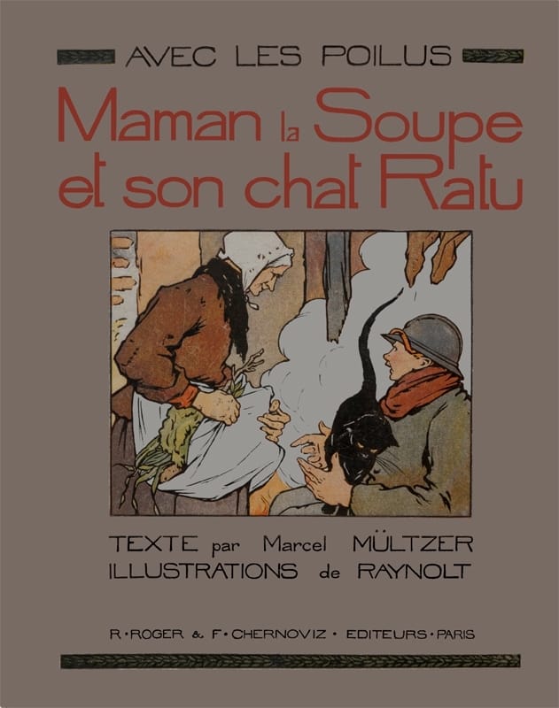 Avec Les Poilus: Maman La Soupe Et Son Chat Ratu