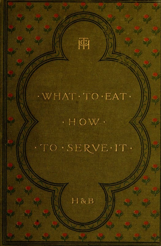 What to Eat, How to Serve It